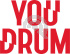 YOU DRUM